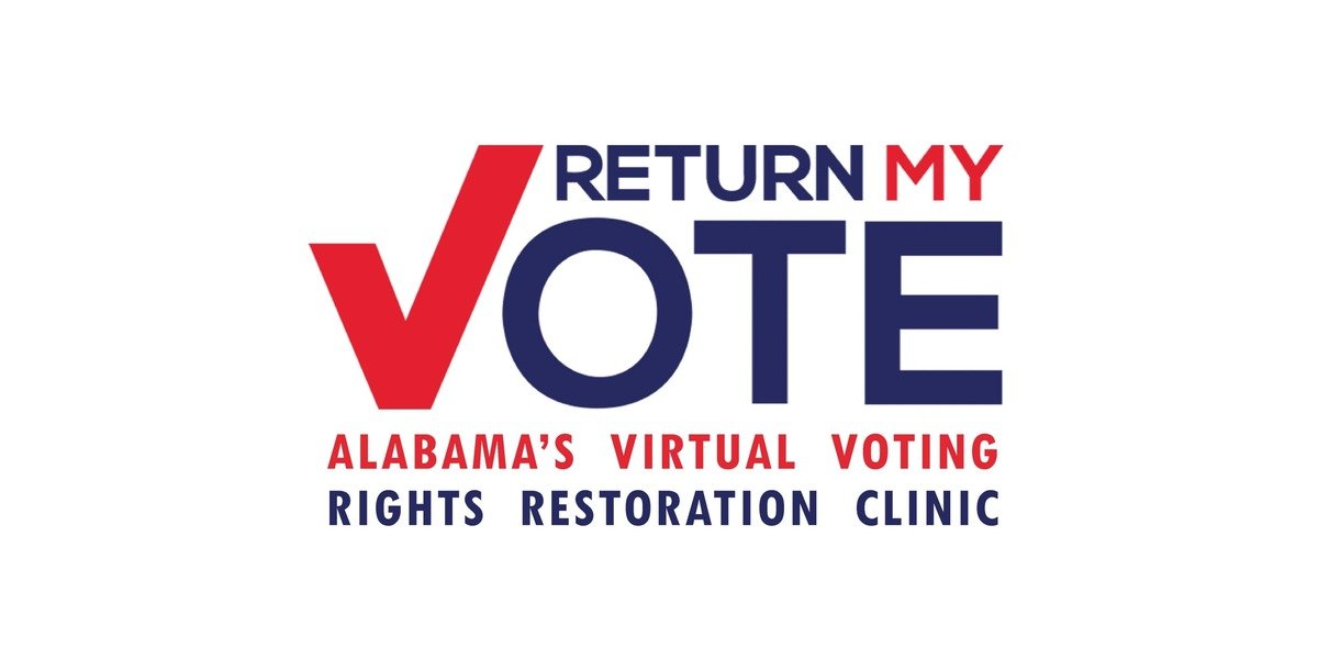 Return My Vote, Alabama's Virtual Voting Rights Restoration Clinic